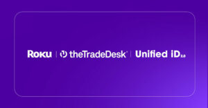 Roku, The Trade Desk, Unified ID 2.0